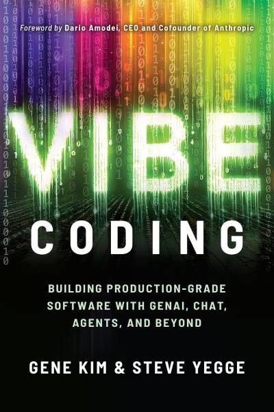 Vibe Coding: Tworzenie oprogramowania klasy produkcyjnej z wykorzystaniem GenAI, czatów, agentów i nie tylko